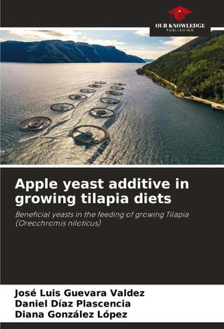 Apple yeast additive in growing tilapia diets