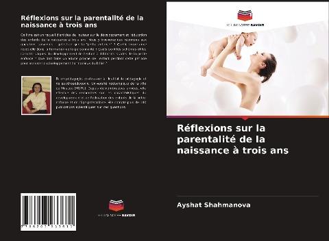 Réflexions sur la parentalité de la naissance à trois ans