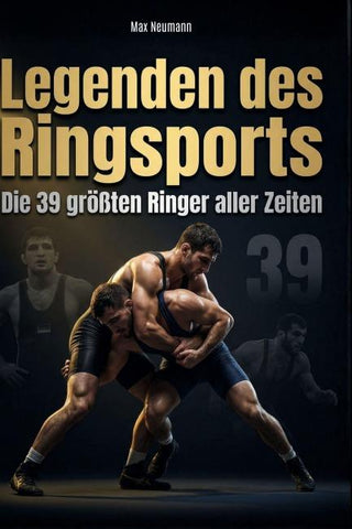 Legenden des Ringsports