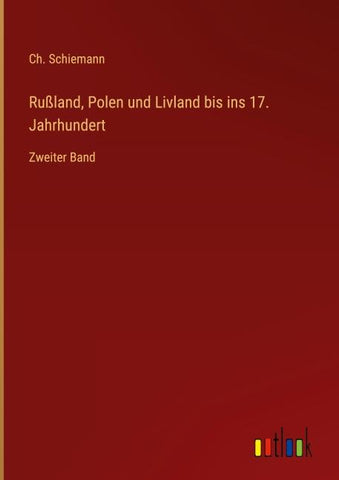 Rußland, Polen und Livland bis ins 17. Jahrhundert