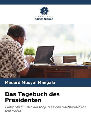 Das Tagebuch des Präsidenten