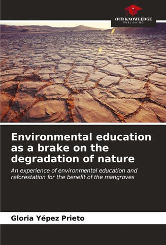 Environmental education as a brake on the degradation of nature