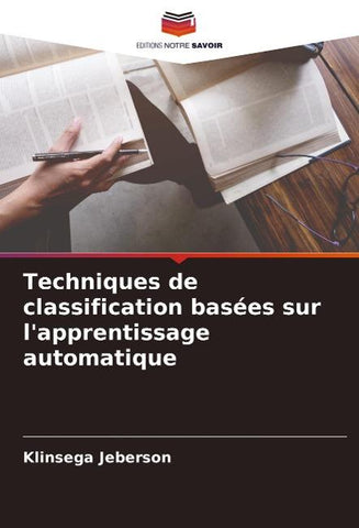 Techniques de classification basées sur l'apprentissage automatique