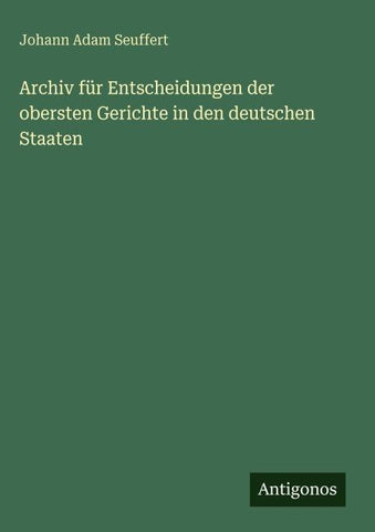 Archiv für Entscheidungen der obersten Gerichte in den deutschen Staaten