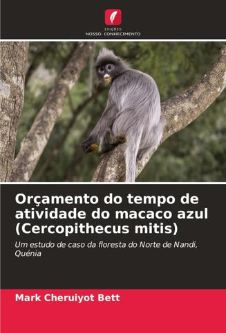 Orçamento do tempo de atividade do macaco azul (Cercopithecus mitis)
