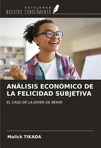 ANÁLISIS ECONÓMICO DE LA FELICIDAD SUBJETIVA
