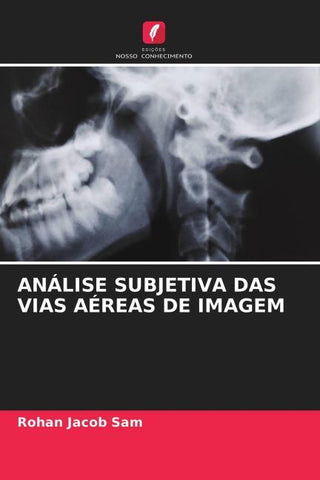 ANÁLISE SUBJETIVA DAS VIAS AÉREAS DE IMAGEM