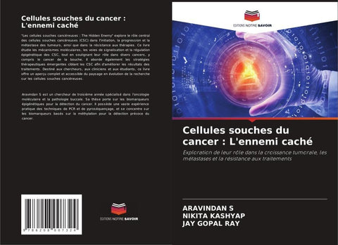 Cellules souches du cancer : L'ennemi caché