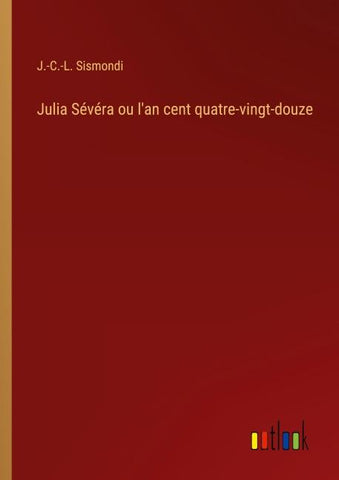 Julia Sévéra ou l'an cent quatre-vingt-douze