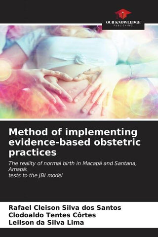Method of implementing evidence-based obstetric practices