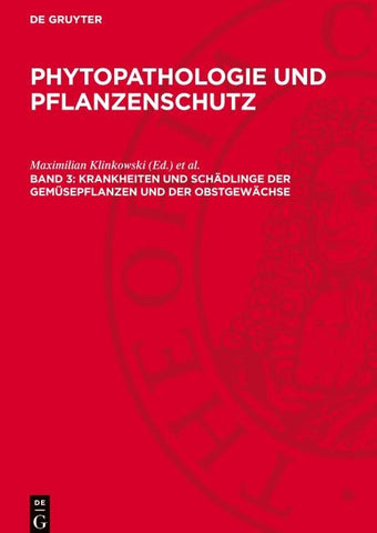 Krankheiten und Schädlinge der Gemüsepflanzen und der Obstgewächse