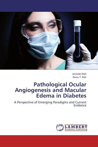 Pathological Ocular Angiogenesis and Macular Edema in Diabetes