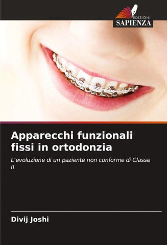 Apparecchi funzionali fissi in ortodonzia