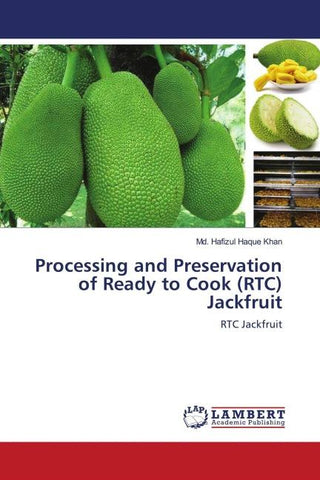 Processing and Preservation of Ready to Cook (RTC) Jackfruit