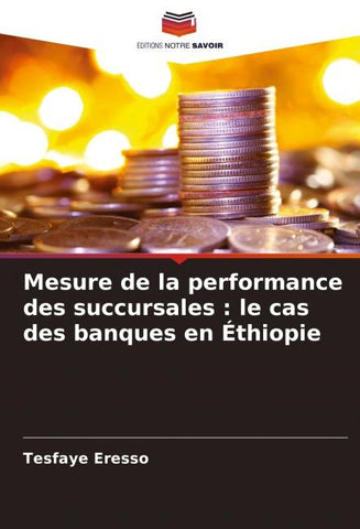 Mesure de la performance des succursales : le cas des banques en Éthiopie