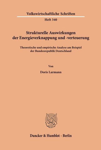 Strukturelle Auswirkungen der Energieverknappung und -verteuerung.