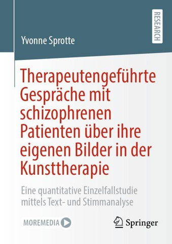 Therapeutengeführte Gespräche mit schizophrenen Patienten über ihre eigenen Bilder in der Kunsttherapie