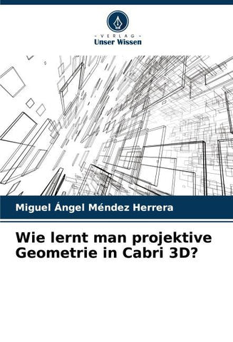 Wie lernt man projektive Geometrie in Cabri 3D?