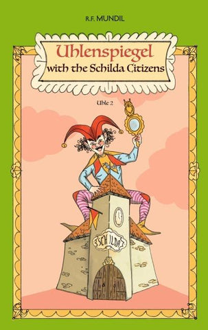 Uhlenspiegl with the Schilda Citizens