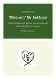 Selbstlernkurs: "Böse sein" für Anfänger