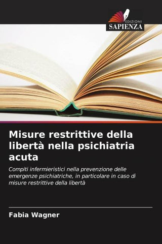 Misure restrittive della libertà nella psichiatria acuta
