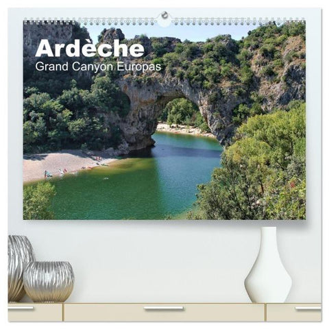 Ardèche, Grand Canyon Europas (hochwertiger Premium Wandkalender 2026 DIN A2 quer), Kunstdruck in Hochglanz
