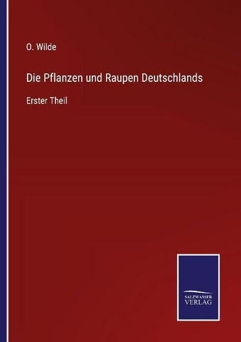 Die Pflanzen und Raupen Deutschlands