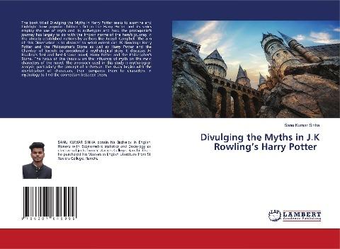 Divulging the Myths in J.K Rowling¿s Harry Potter