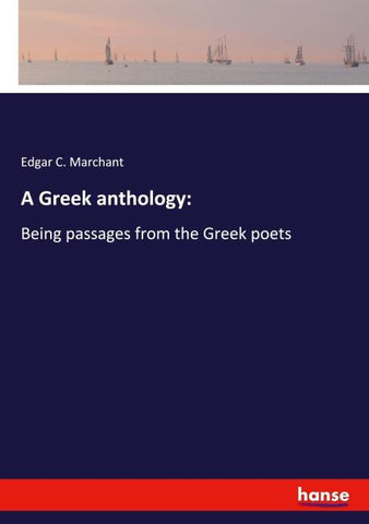 A Greek anthology: