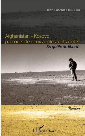 Afghanistan - Kosovo : parcours de deux adolescents exilés