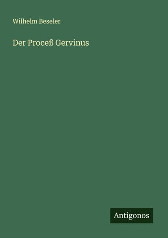 Der Proceß Gervinus