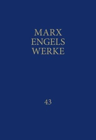MEW / Marx-Engels-Werke Band 43