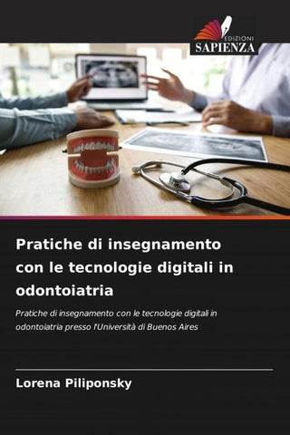 Pratiche di insegnamento con le tecnologie digitali in odontoiatria