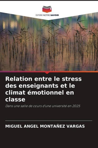 Relation entre le stress des enseignants et le climat émotionnel en classe