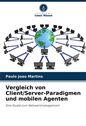 Vergleich von Client/Server-Paradigmen und mobilen Agenten