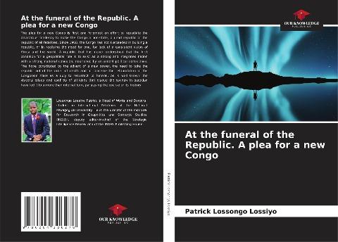 At the funeral of the Republic. A plea for a new Congo