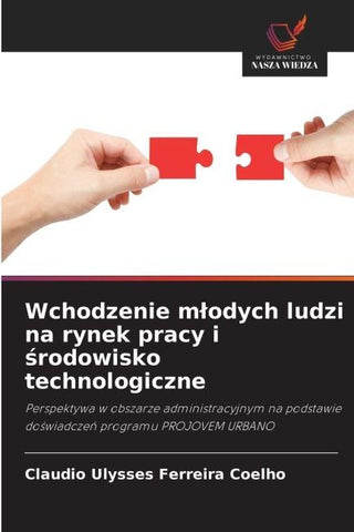 Wchodzenie m¿odych ludzi na rynek pracy i ¿rodowisko technologiczne