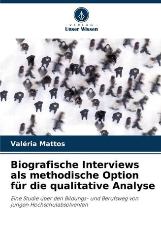 Biografische Interviews als methodische Option für die qualitative Analyse