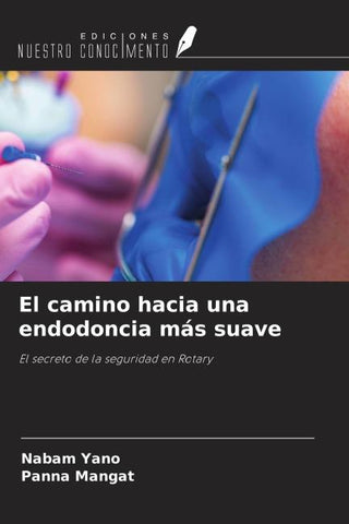 El camino hacia una endodoncia más suave