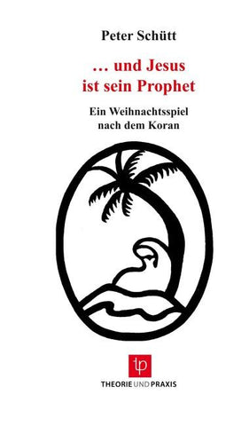 ... und Jesus ist sein Prophet