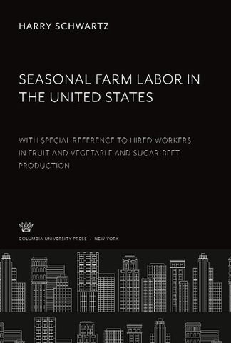 Seasonal Farm Labor in the United States