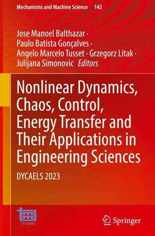 Nonlinear Dynamics, Chaos, Control, Energy Transfer and Their Applications in Engineering Sciences