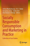 Socially Responsible Consumption and Marketing in Practice