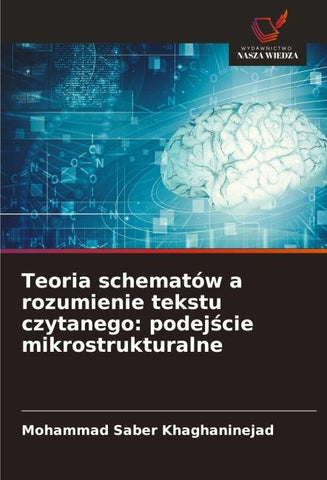 Teoria schematów a rozumienie tekstu czytanego: podej¿cie mikrostrukturalne