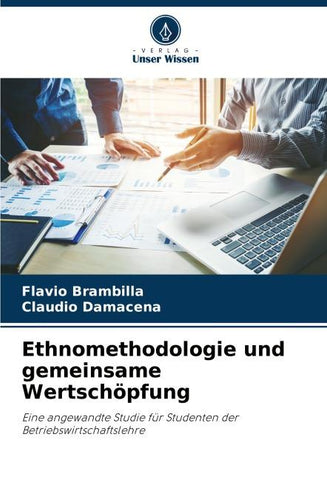 Ethnomethodologie und gemeinsame Wertschöpfung