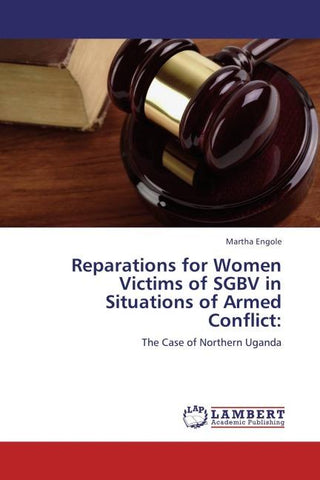 Reparations for Women Victims of SGBV in Situations of Armed Conflict: