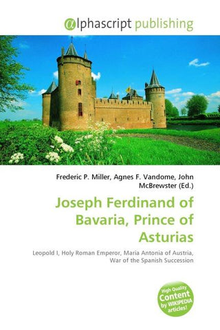 Joseph Ferdinand of Bavaria, Prince of Asturias