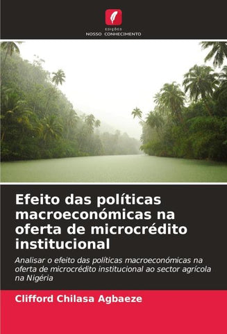 Efeito das políticas macroeconómicas na oferta de microcrédito institucional
