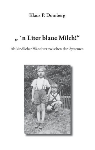 " 'n Liter blaue Milch!"