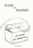 Flori und Hannes und Uromas alte Bücherkiste